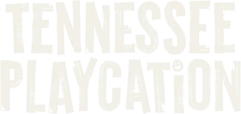 Tennessee Playcation